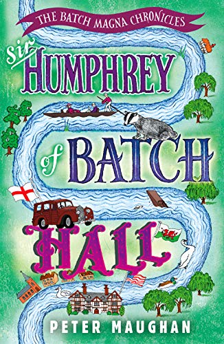 Sir Humphrey of Batch Hall (The Batch Magna Chronicles Book 2) - Click to Buy