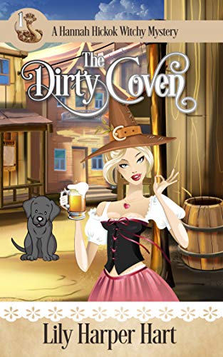 The Dirty Coven (A Hannah Hickok Witchy Mystery Book 1) - Click to Buy