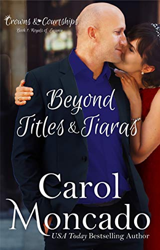 Beyond Titles & Tiaras: Contemporary Christian Romance (Crowns & Courtships Book 7) - Click to Buy