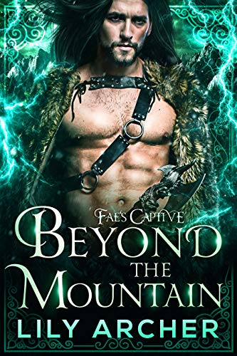 Beyond the Mountain (Fae's Captive Book 4) - Click to Buy