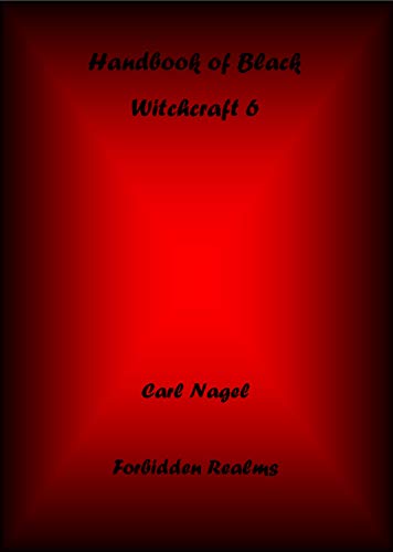 Handbook of Black Witchcraft 6 (Handbooks of Black Witchcraft 3)