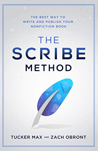 The Scribe Method: The Best Way to Write and Publish Your Non-Fiction Book - Click to Buy
