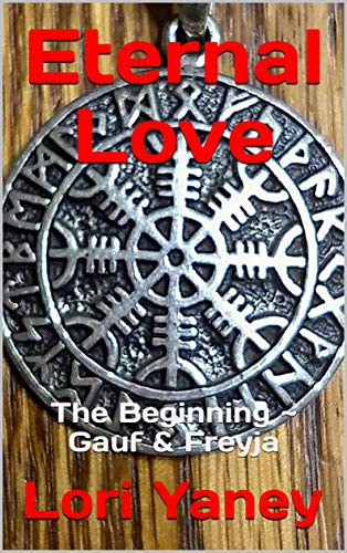Eternal Love: The Beginning ~ Gauf & Freyja