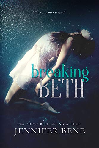 Breaking Beth (The Beth Series Book 1) - Click to Buy