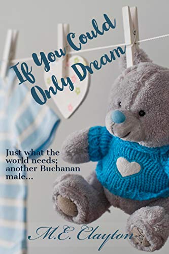 If You Could Only Dream (Buchanan Brothers Series Book 5) - Click to Buy