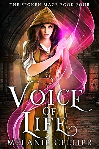 Voice of Life (The Spoken Mage Book 4) - Click to Buy