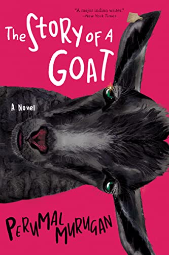 The Story of a Goat: A Novel - Click to Buy