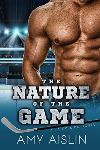 The Nature of the Game (Stick Side Book 2) - Click to Buy
