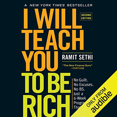 I Will Teach You to Be Rich: No Guilt. No Excuses. No B.S. Just a 6-Week Program That Works (Second Edition) - Click to Buy