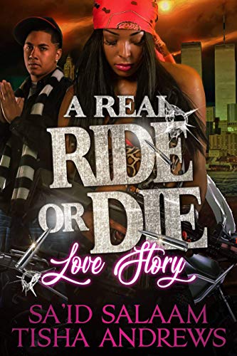 A Real RIDE or DIE Love Story - Click to Buy