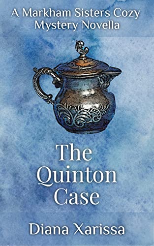 The Quinton Case (Markham Sisters Cozy Mysteries Book 17) - Click to Buy