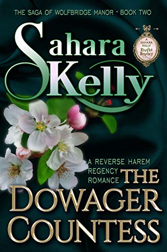 The Dowager Countess (The Saga Of Wolfbridge Manor Book 2) - Click to Buy