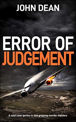 ERROR OF JUDGEMENT: A cold case ignites in this gripping murder mystery (Detective Chief Inspector Jack Harris Book 6)