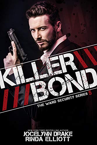 Killer Bond (Ward Security Book 5) - Click to Buy