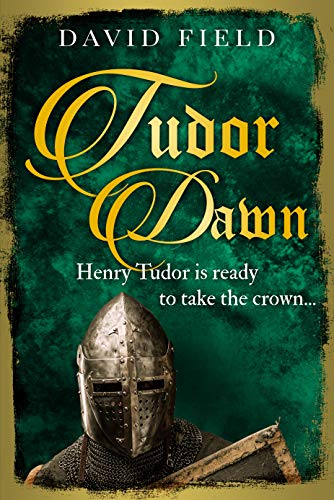 Tudor Dawn: Henry Tudor is ready to take the crown... (The Tudor Saga Series Book 1) - Click to Buy