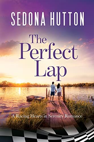 The Perfect Lap: A Racing Hearts in Serenity Romance (English Edition) - Click to Buy