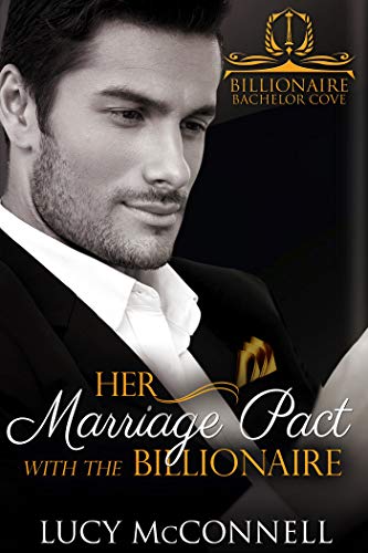 Her Marriage Pact with the Billionaire (Billionaire Romance HQ Book 3) - Click to Buy