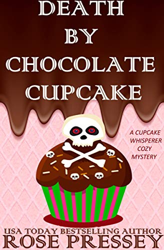 Death by Chocolate Cupcake (The Cupcake Whisperer Culinary Cozy Mystery Series Book 1) - Click to Buy