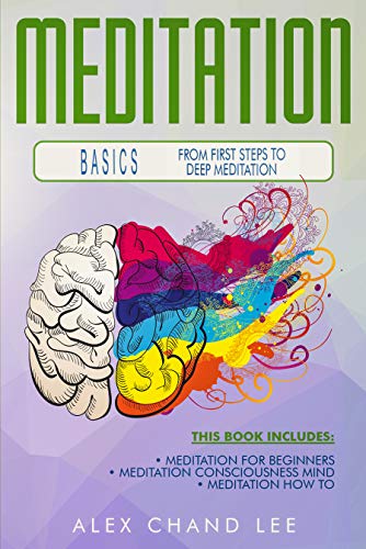 Meditation Basics From first steps to deep Meditation - Click to Buy