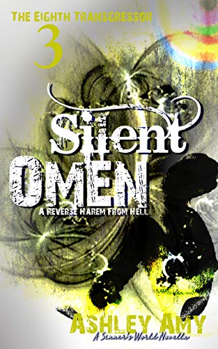 Silent Omen: A Dark, Paranormal, Bully, Reverse Harem Romance (The Eighth Transgressor Book 3) - Click to Buy