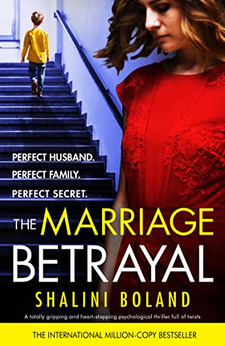 The Marriage Betrayal: A totally gripping and heart-stopping psychological thriller full of twists - Click to Buy
