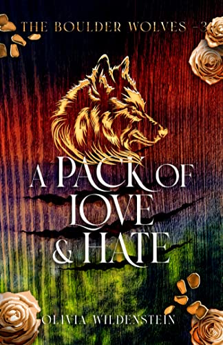 A Pack of Love and Hate (The Boulder Wolves Book 3) - Click to Buy