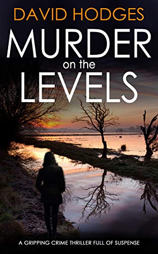 MURDER ON THE LEVELS a gripping crime thriller full of suspense (Detective Kate Hamblin Mystery Book 1) (English Edition) - Click to Buy