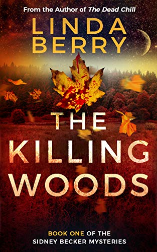 The Killing Woods: An Addictive Psycological Thriller (The Sidney Becker Murder Mysteries Book 1) (English Edition) - Click to Buy