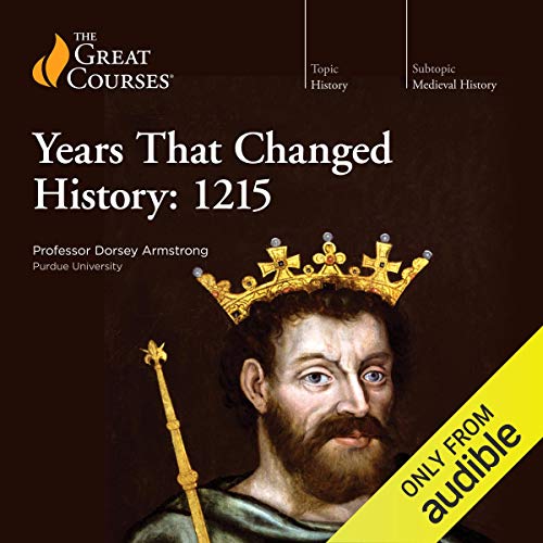 Years That Changed History: 1215 - Click to Buy