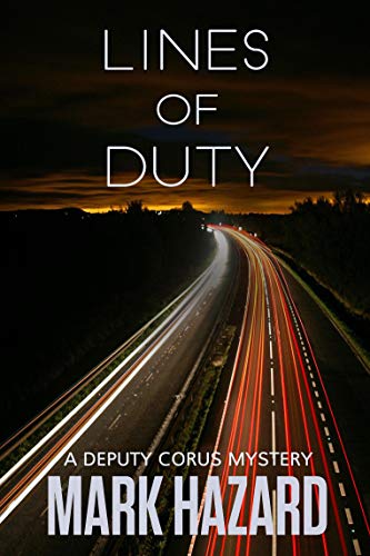 Lines of Duty: Deputy Corus Mystery #1 - Click to Buy