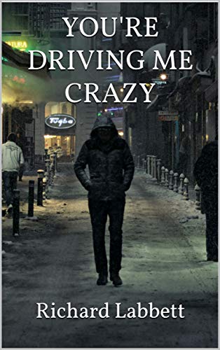 You're Driving Me Crazy