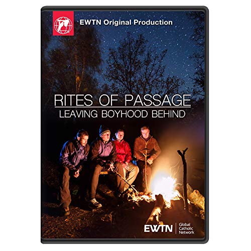 Rites of Passage : Leaving Boyhood Behind EWTN Original Miniseries - Click to Buy