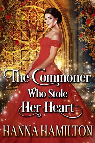 The Commoner Who Stole Her Heart: A Historical Regency Romance Novel - Click to Buy