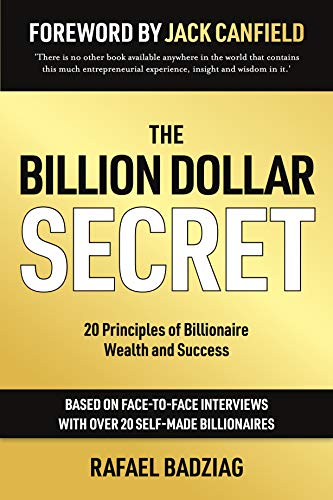 The Billion Dollar Secret: 20 Principles of Billionaire Wealth and Success - Click to Buy