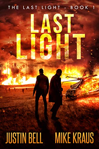 Last Light - The Last Light Book 1: (A Thrilling Post-Apocalyptic Survival Series) - Click to Buy