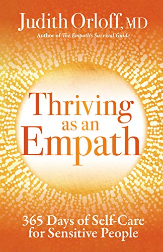 Thriving as an Empath: 365 Days of Self-Care for Sensitive People - Click to Buy