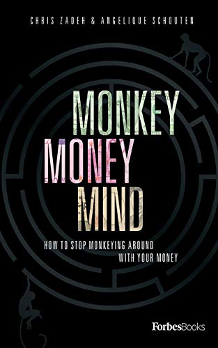 Monkey Money Mind: How to Stop Monkeying Around with Your Money - Click to Buy