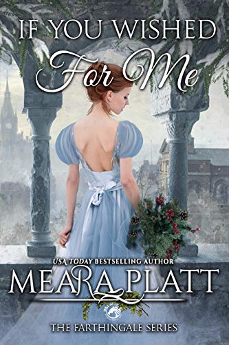 If You Wished For Me (The Farthingale Series Book 7) - Click to Buy