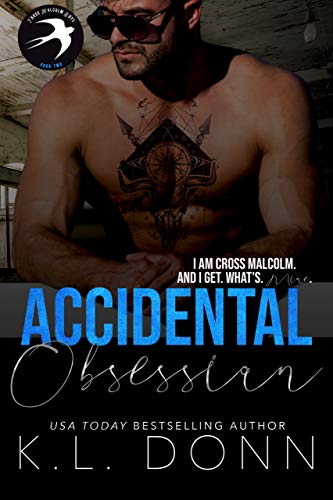 Accidental Obsession (Those Malcolm Boys Book 2) - Click to Buy