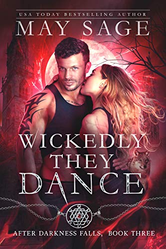Wickedly They Dance (After Darkness Falls Book 3) - Click to Buy