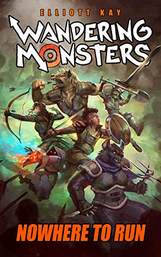 Nowhere to Run (Wandering Monsters Book 2) - Click to Buy