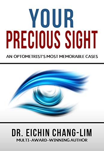Your Precious Sight: An Optometrist's Most Memorable Cases (English Edition) - Click to Buy