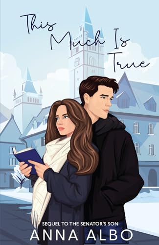 This Much Is True (The Senator's Son Book 2) - Click to Buy