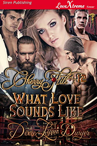 Cherry Hill 12: What Love Sounds Like [Cherry Hill 12] (Siren Publishing LoveXtreme Forever) - Click to Buy