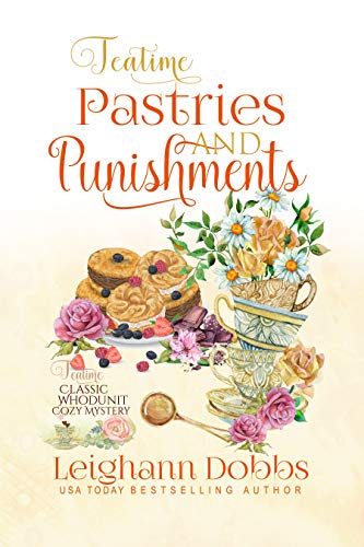 Teatime Pastries and Punishments (Teatime Classic Whodunit Cozy Mystery Book 1) - Click to Buy
