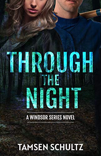 Through The Night (Windsor Series Book 7)