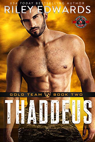 Thaddeus (Special Forces: Operation Alpha) (Gold Team Book 2) - Click to Buy