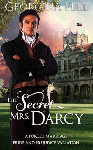 The Secret Mrs. Darcy: A Forced Marriage Pride and Prejudice Variation (Mr. Darcy and Elizabeth Bennet Conjured Anew Book 1) - Click to Buy