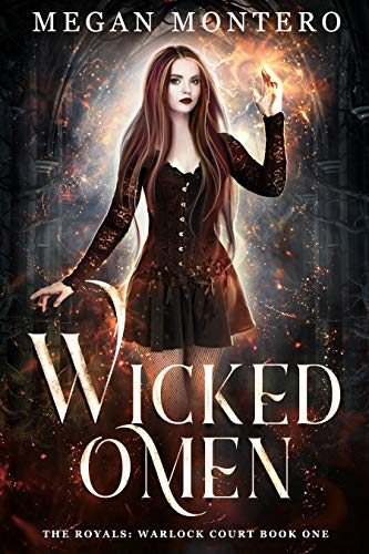 Wicked Omen (The Royals: Warlock Court Book 1) - Click to Buy