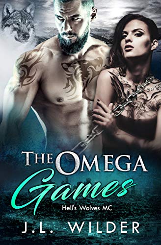 The Omega Games (Hell's Wolves MC Book 1) - Click to Buy